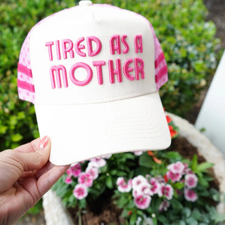 Tired as a Mother Trucker Hat